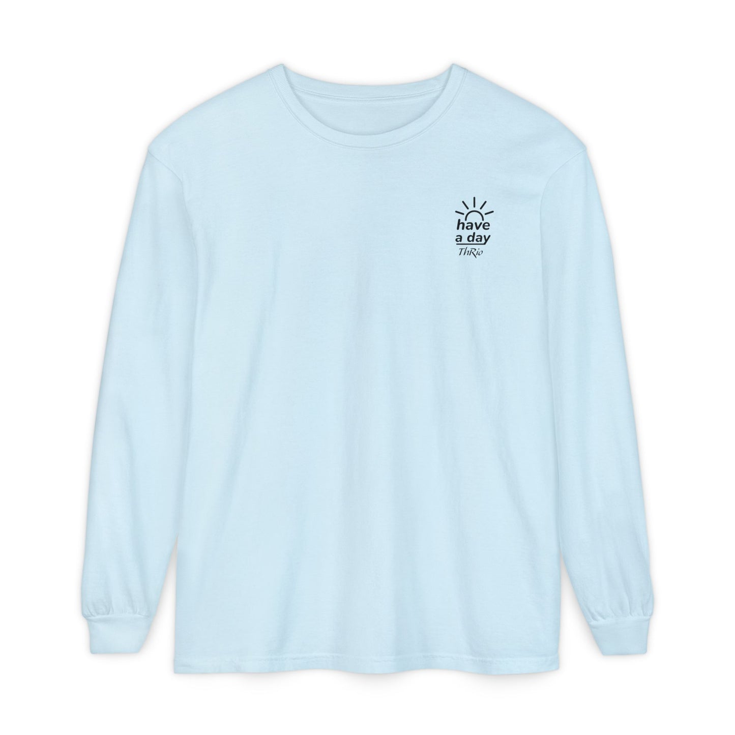Have a Day Long Sleeve