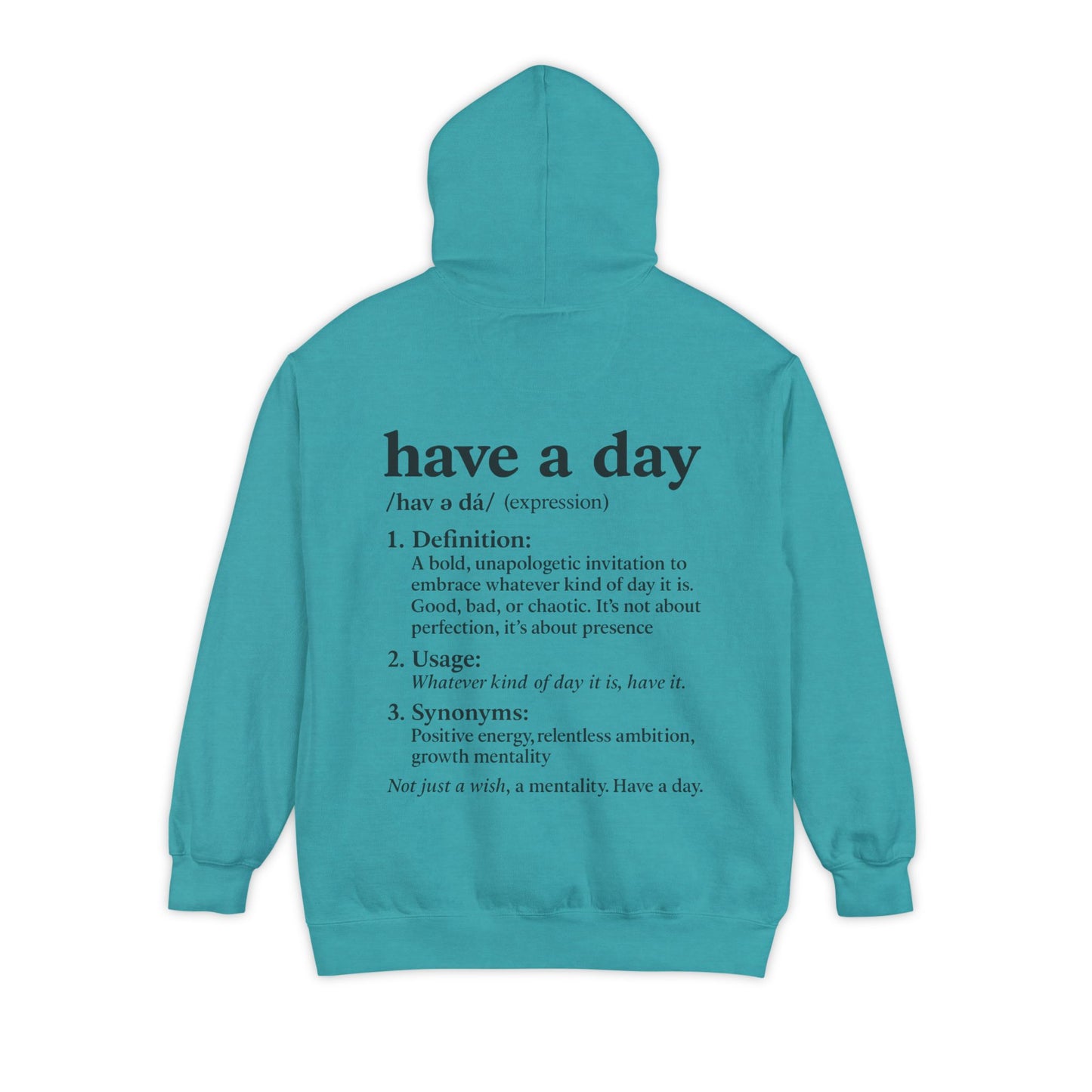 Have a Day Hoodie