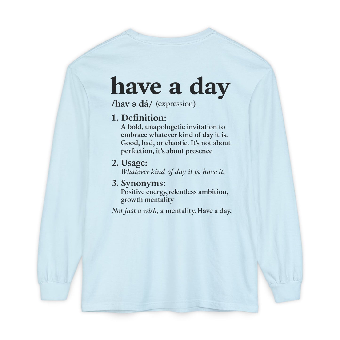 Have a Day Long Sleeve