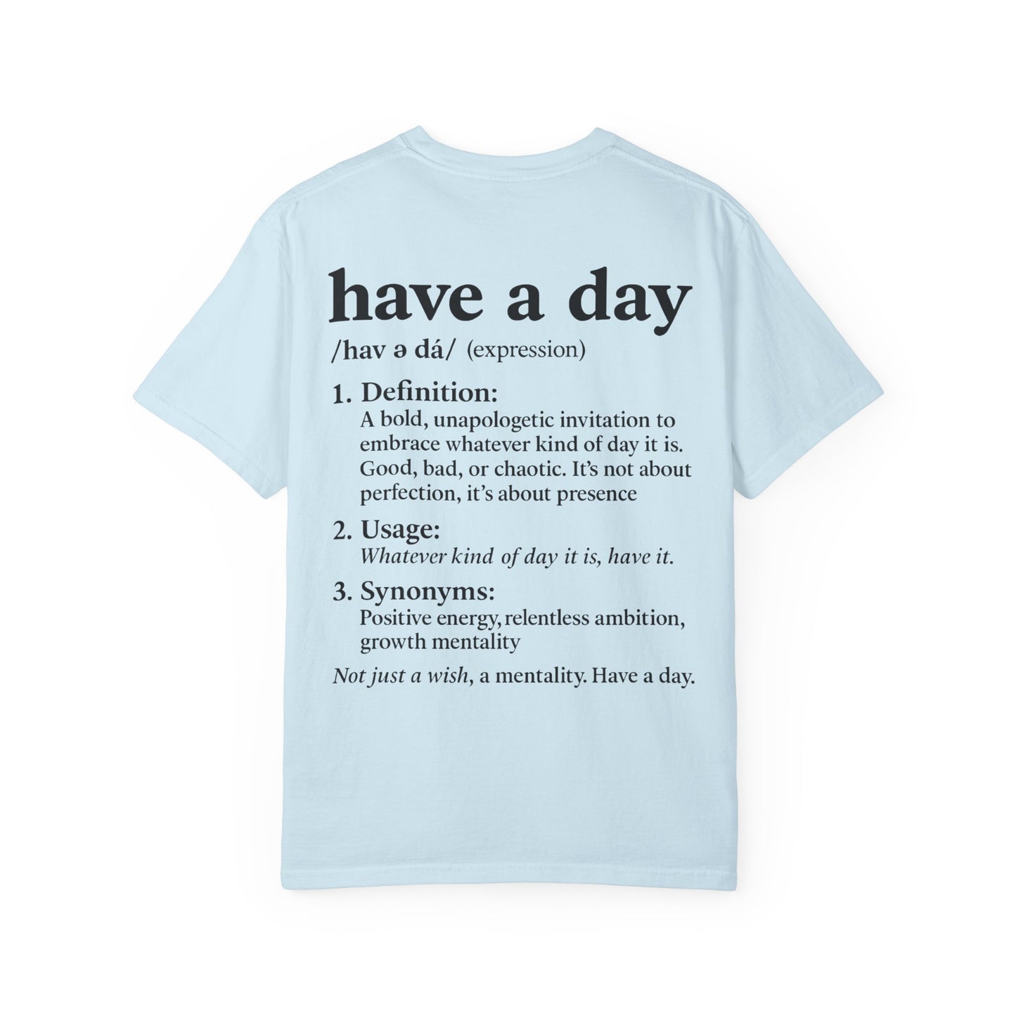 Have a Day T-Shirt