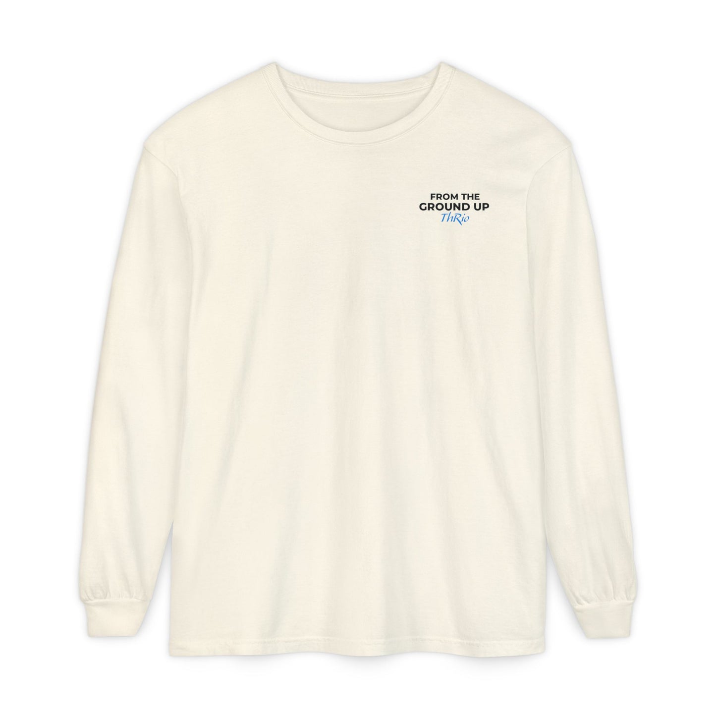 From the Ground Up Long Sleeve