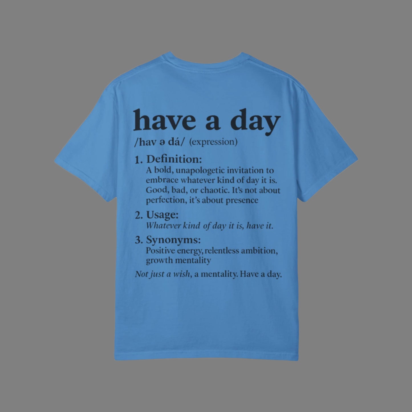 Have a Day T-Shirt