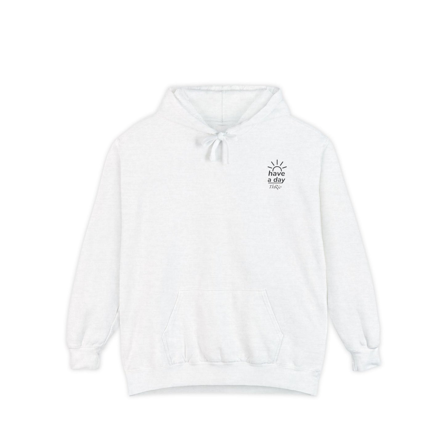 Have a Day Hoodie